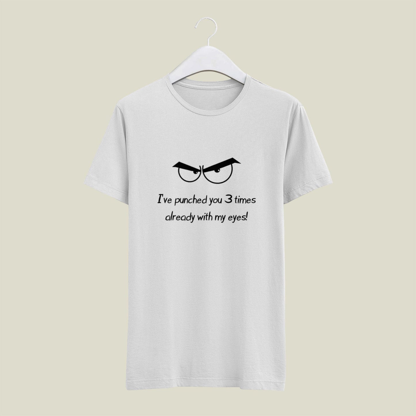 I've punch you 3 times with my eyes! Funny Quote Svg