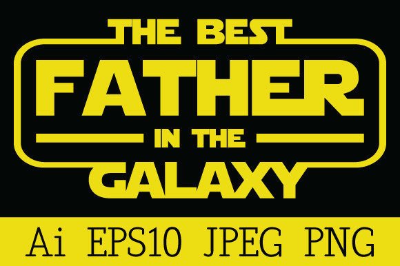 The Best Father in the Galaxy PNG Bundle Package