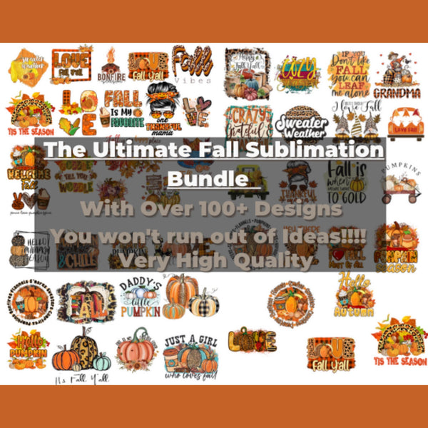 Ultimate Autumn Fall Sublimation Bundle 100+ Designs - Autumn Fall PNG Sublimation retro fall retro autumn, Pumkin spice junkie, fall leaves