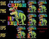I'm Ready To Crush SVG Bundle, T-Rex Dinosaur Lovers