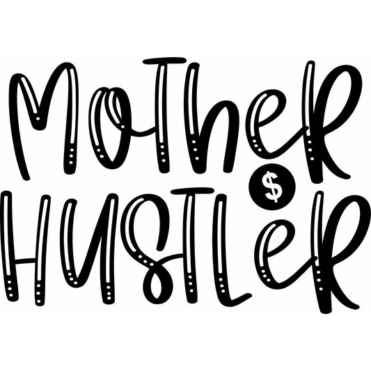 Mother Hustler Svg