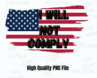 I will not comply PNG file, American flag Png file