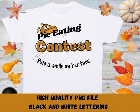 Pie Eating Contest PNG file Thanksgiving design